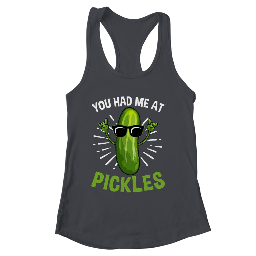 You Had Me at Pickles Pickle Art Men Women Pickled Cucumber Shirt & Tank Top | siriusteestore