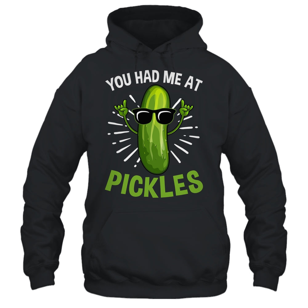 You Had Me at Pickles Pickle Art Men Women Pickled Cucumber Shirt & Tank Top | siriusteestore