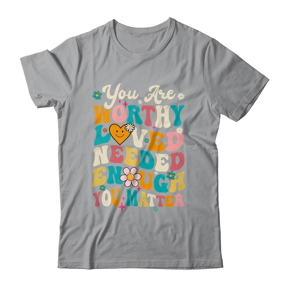 You Matter Kindness Loved Groovy Mental Health Awareness Shirt & Tank Top | siriusteestore