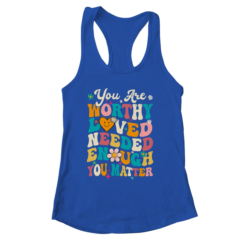 You Matter Kindness Loved Groovy Mental Health Awareness Shirt & Tank Top | siriusteestore