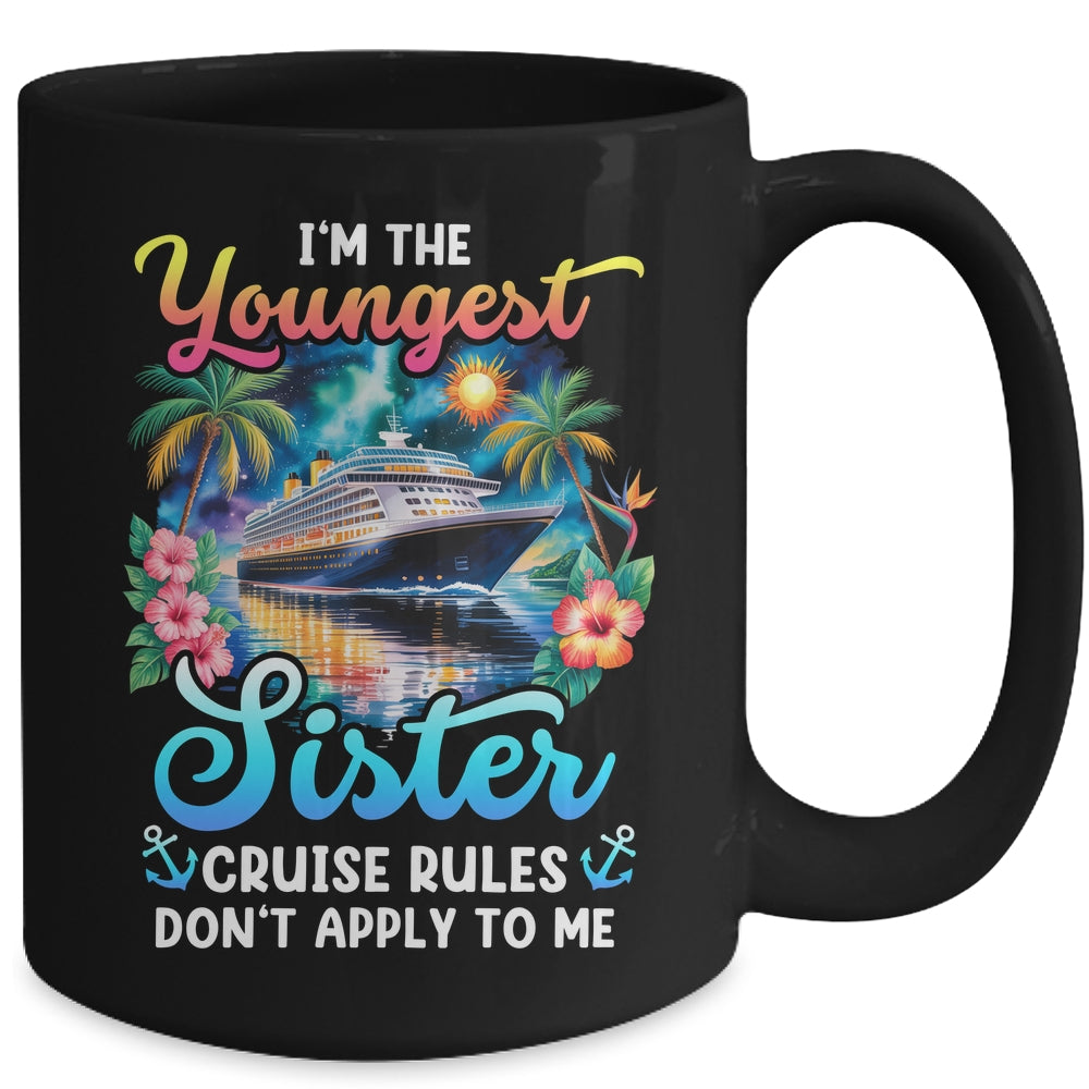Youngest Sister Rules Don't Apply To Me Sisters Cruise 2026 Mug | siriusteestore