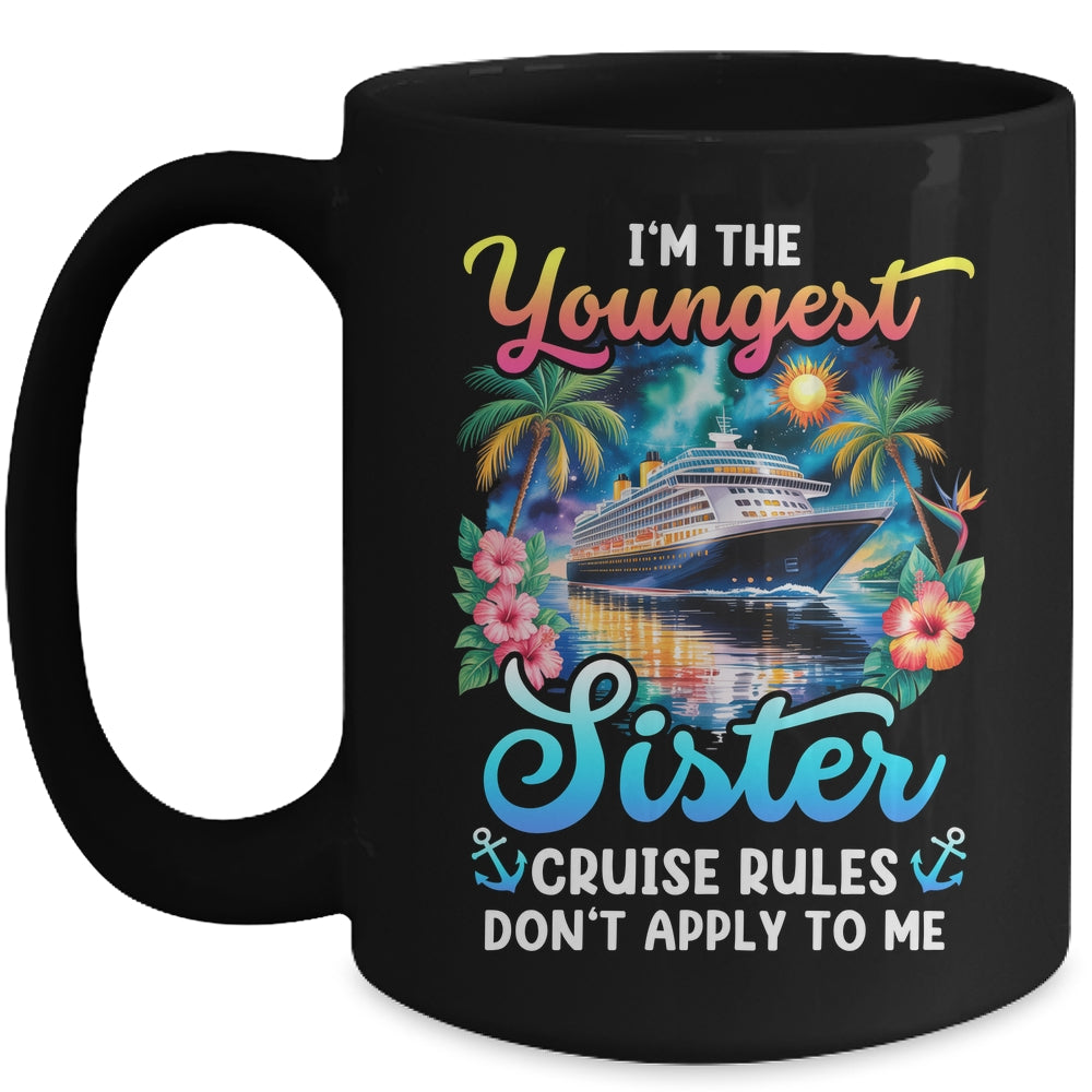 Youngest Sister Rules Don't Apply To Me Sisters Cruise 2026 Mug | siriusteestore