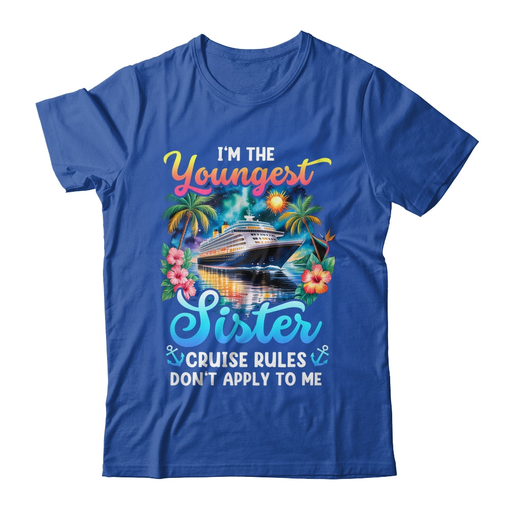 Youngest Sister Rules Don't Apply To Me Sisters Cruise 2026 Shirt & Tank Top | siriusteestore