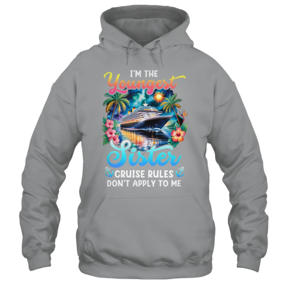 Youngest Sister Rules Don't Apply To Me Sisters Cruise 2026 Shirt & Tank Top | siriusteestore