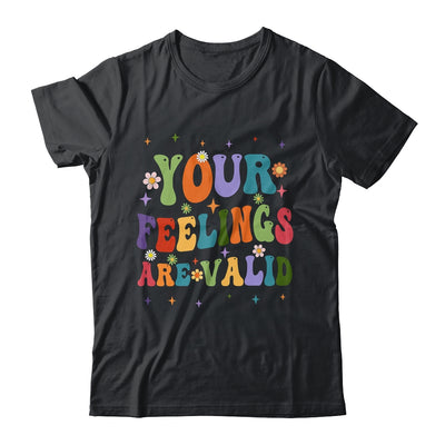 Your Feelings Are Valid Mental Health Awareness Cute Groovy Shirt & Tank Top | siriusteestore