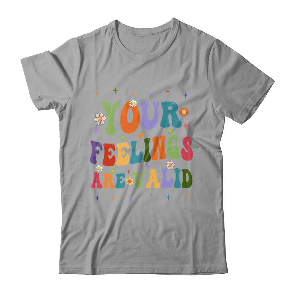 Your Feelings Are Valid Mental Health Awareness Cute Groovy Shirt & Tank Top | siriusteestore