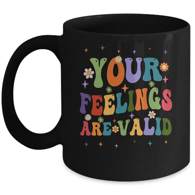 Your Feelings Are Valid Mental Health Awareness Cute Groovy Mug | siriusteestore