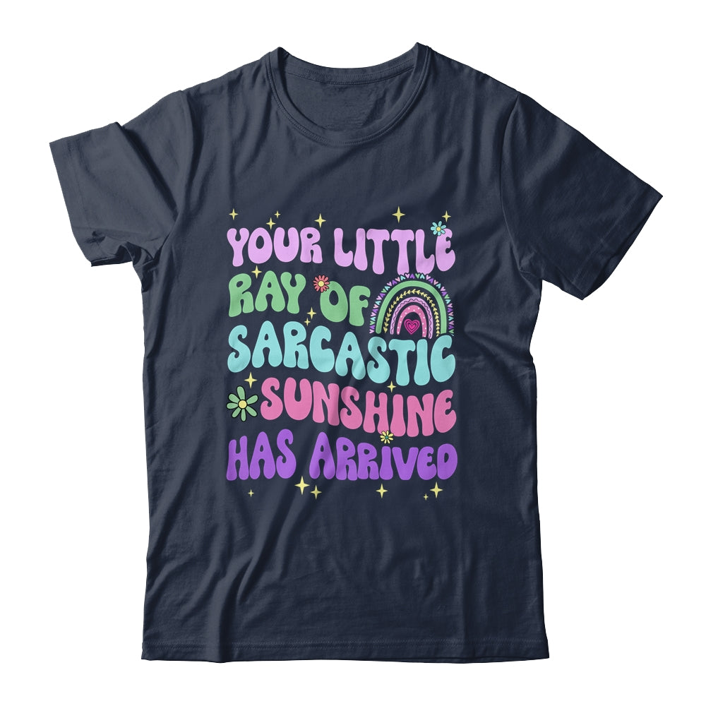 Your Little Ray Of Sarcastic Sunshine Has Arrived Rainbow Shirt & Tank Top | siriusteestore