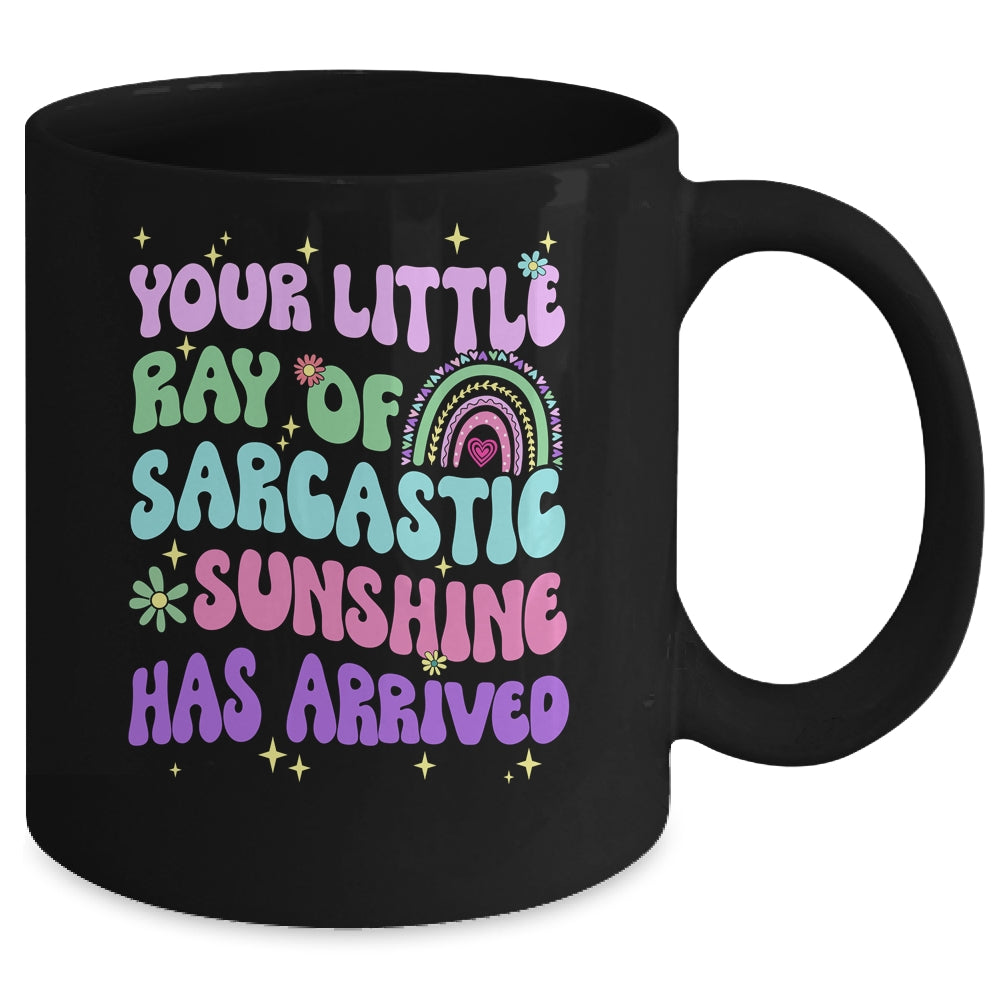 Your Little Ray Of Sarcastic Sunshine Has Arrived Rainbow Mug | siriusteestore