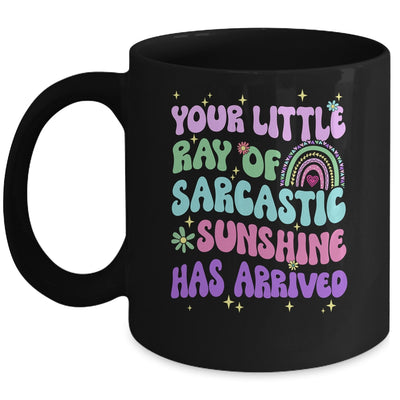 Your Little Ray Of Sarcastic Sunshine Has Arrived Rainbow Mug | siriusteestore