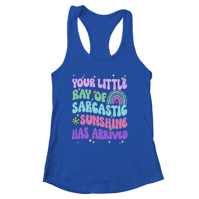 Your Little Ray Of Sarcastic Sunshine Has Arrived Rainbow Shirt & Tank Top | siriusteestore