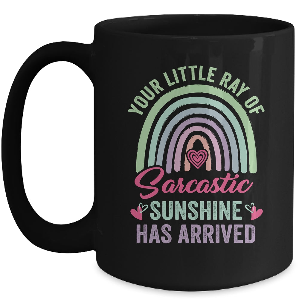 Your Little Ray Of Sarcastic Sunshine Has Arrived Vintage Mug | siriusteestore
