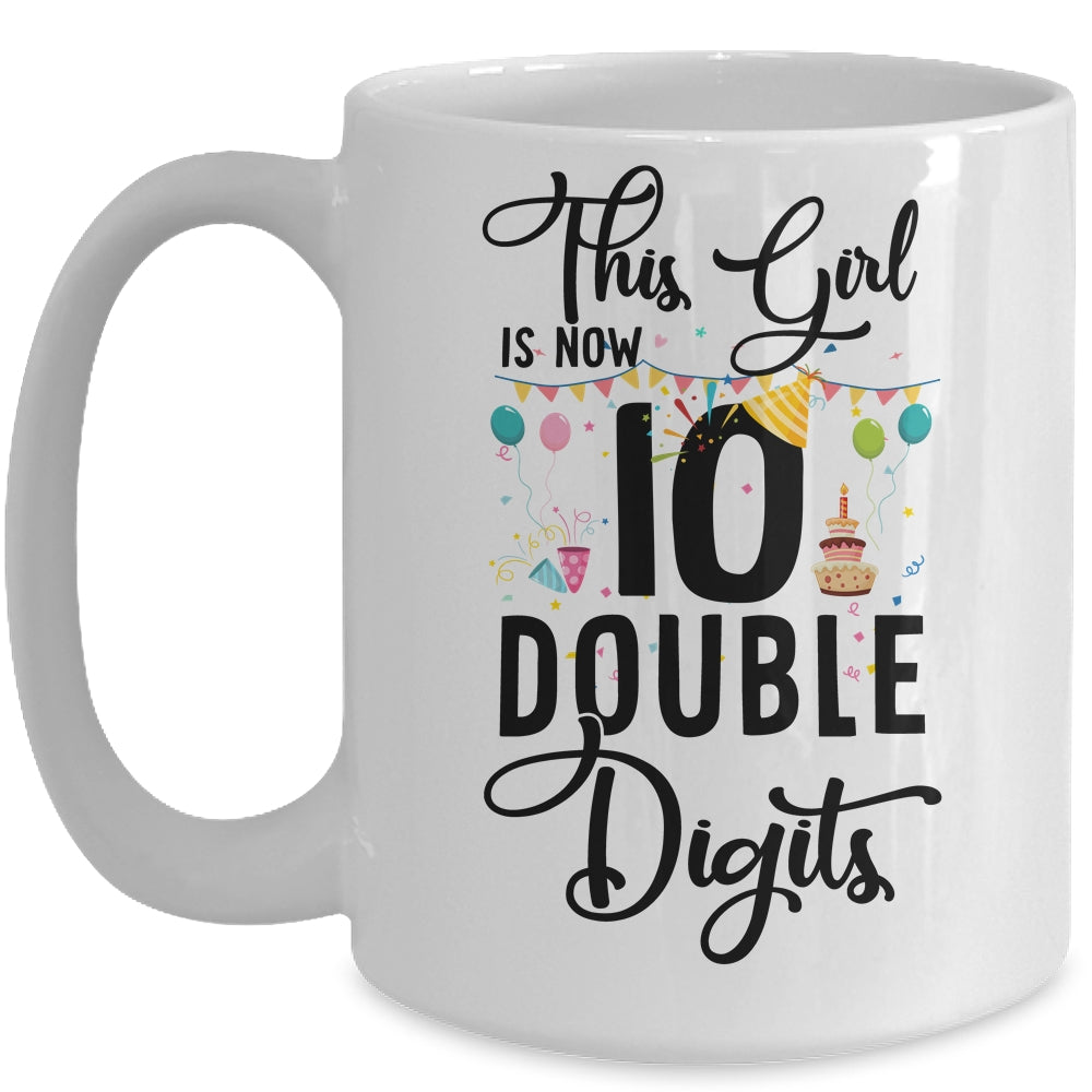 10Th Birthday Girl This Girl Is Now Double Digits Mug | siriusteestore
