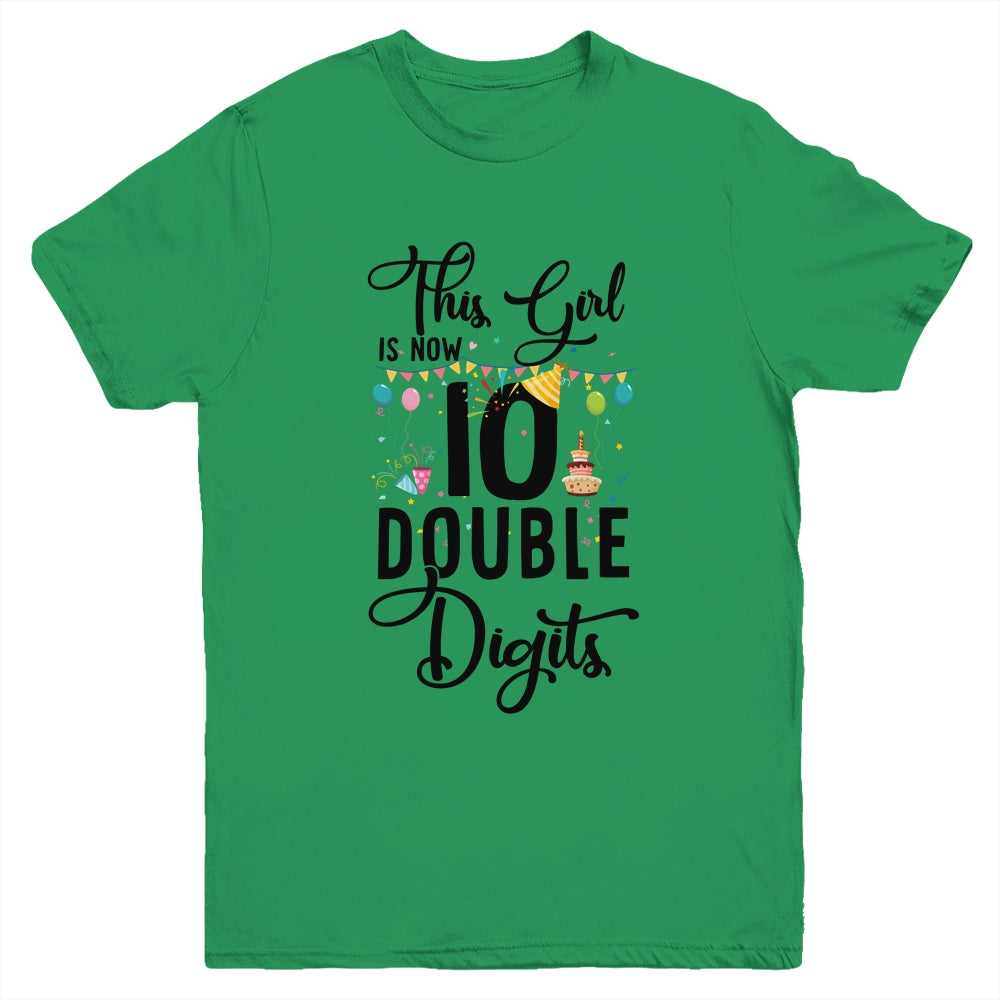 10Th Birthday Girl This Girl Is Now Double Digits Youth Shirt | siriusteestore