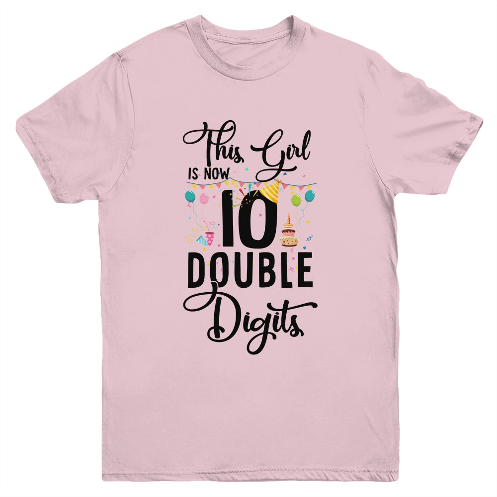 10Th Birthday Girl This Girl Is Now Double Digits Youth Shirt | siriusteestore