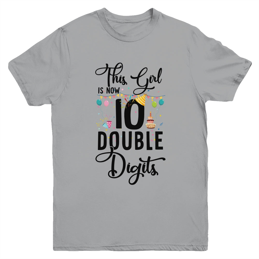 10Th Birthday Girl This Girl Is Now Double Digits Youth Shirt | siriusteestore