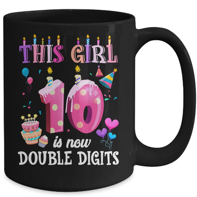 10th birthday This Girl Is Now 10 Years Old Double Digits Mug | siriusteestore
