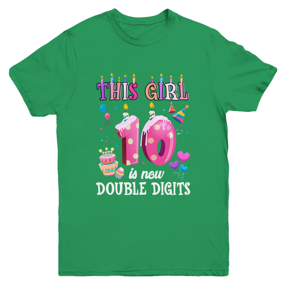 10th birthday This Girl Is Now 10 Years Old Double Digits Youth Shirt | siriusteestore