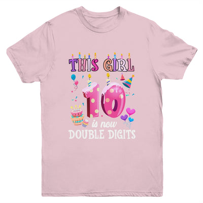 10th birthday This Girl Is Now 10 Years Old Double Digits Youth Shirt | siriusteestore