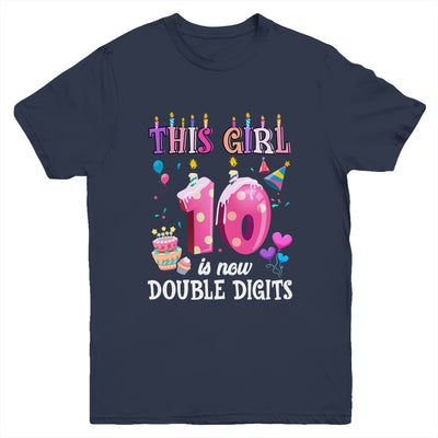10th birthday This Girl Is Now 10 Years Old Double Digits Youth Shirt | siriusteestore