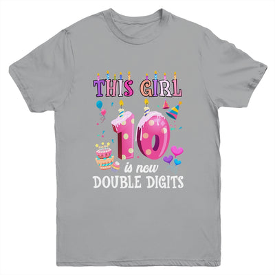 10th birthday This Girl Is Now 10 Years Old Double Digits Youth Shirt | siriusteestore