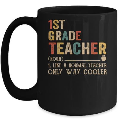 1st Grade Teacher Definition Funny Back To School First Day Mug | siriusteestore