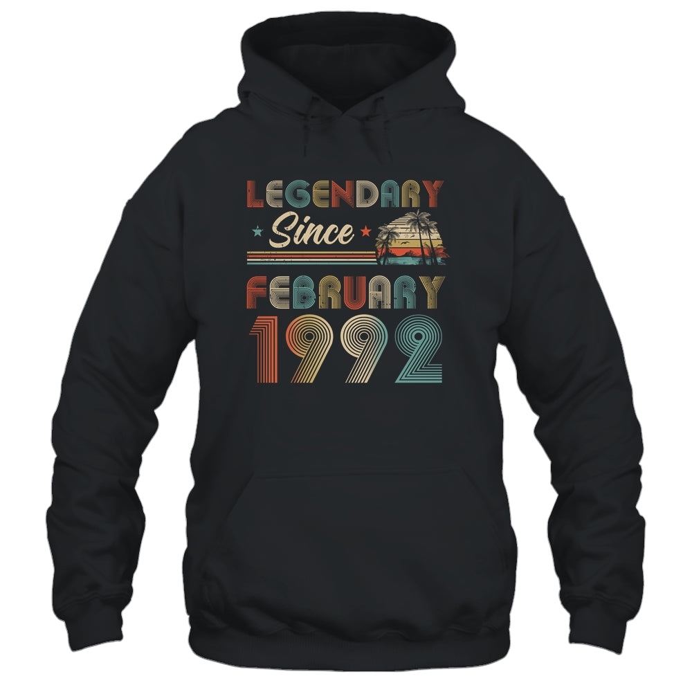 30th Birthday 30 Years Old Legendary Since February 1992 Shirt & Hoodie | siriusteestore
