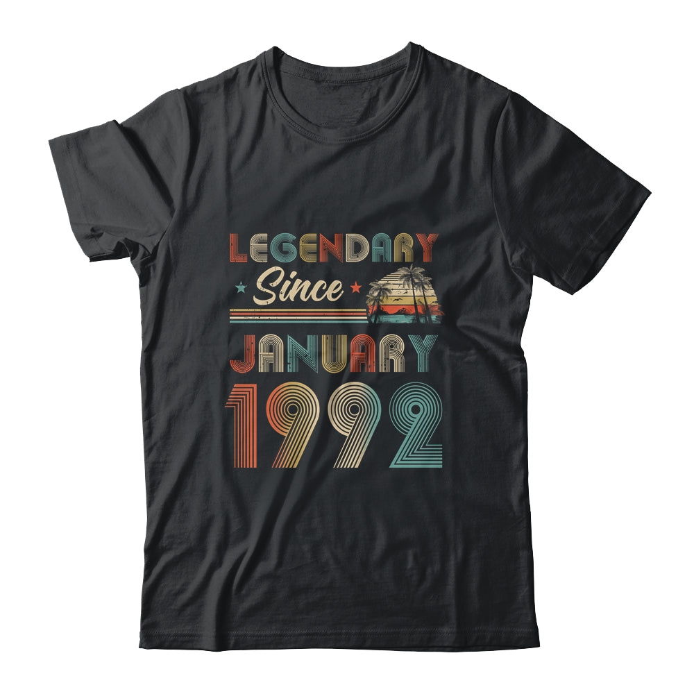 30th Birthday 30 Years Old Legendary Since January 1992 Shirt & Hoodie | siriusteestore