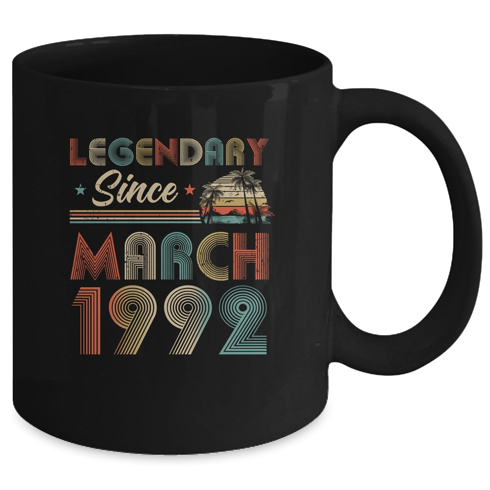 30th Birthday 30 Years Old Legendary Since March 1992 Mug | siriusteestore
