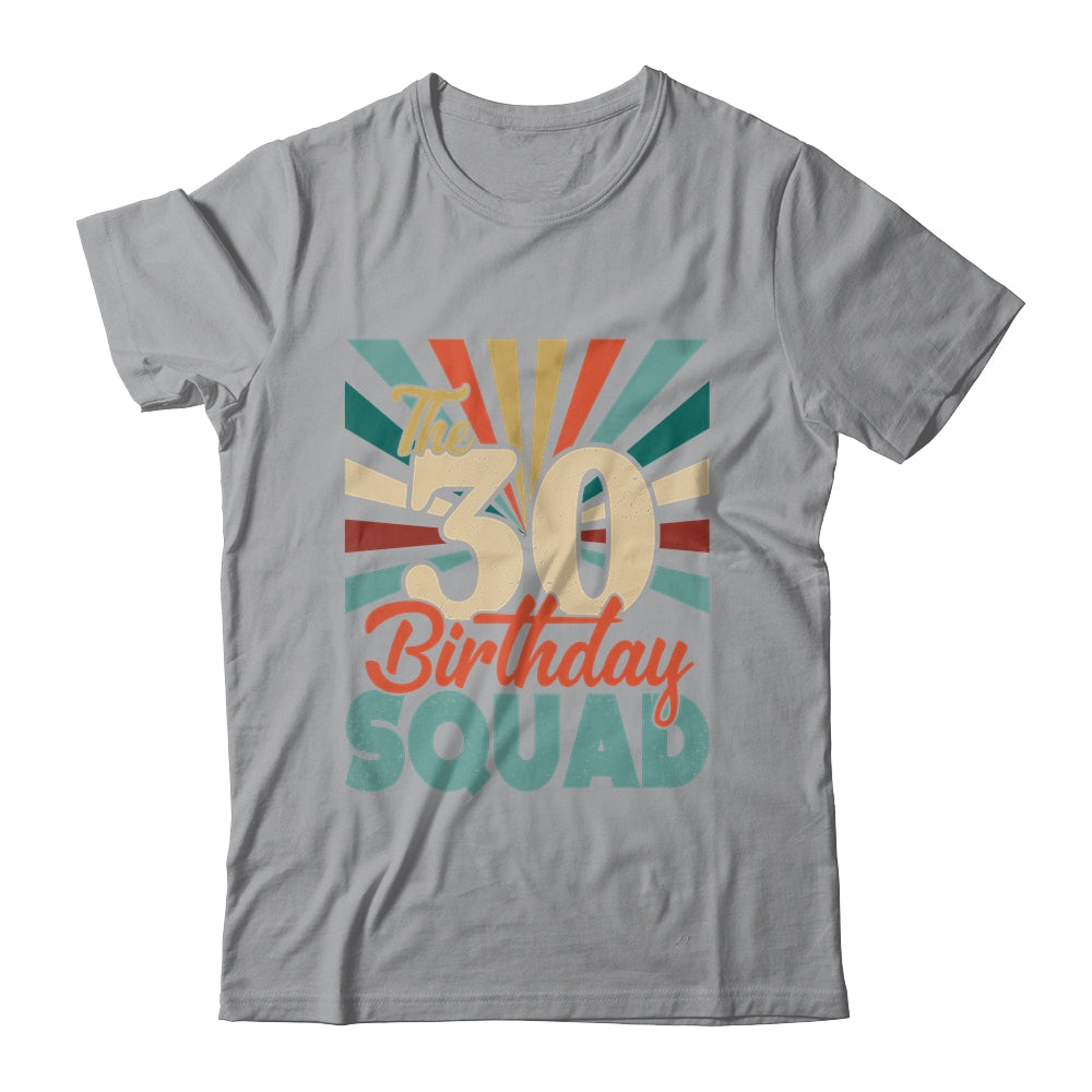 30th Birthday Squad Vintage Retro Funny 30 Year Old Birthday Shirt & Hoodie | siriusteestore