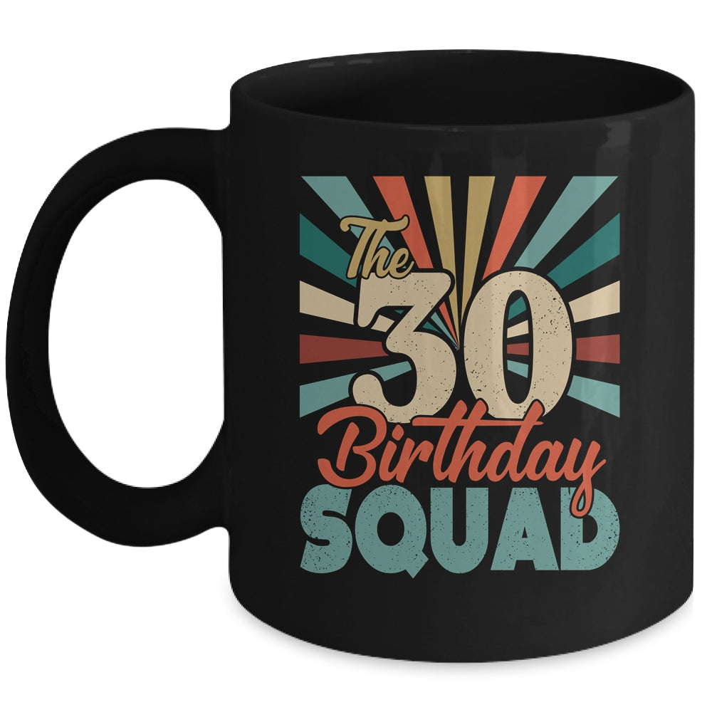 30th Birthday Squad Vintage Retro Funny 30 Year Old Birthday Mug | siriusteestore