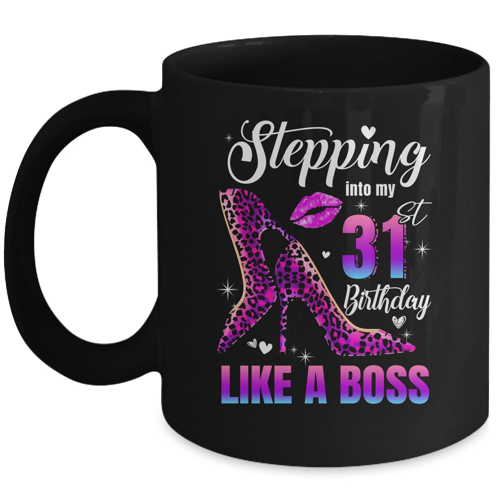 31 And Fabulous High Heels Stepping Into My 31st Birthday Mug | siriusteestore