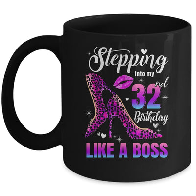 32 And Fabulous High Heels Stepping Into My 32nd Birthday Mug | siriusteestore