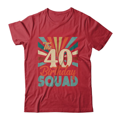 40th Birthday Squad Vintage Retro Funny 40 Year Old Birthday Shirt & Hoodie | siriusteestore