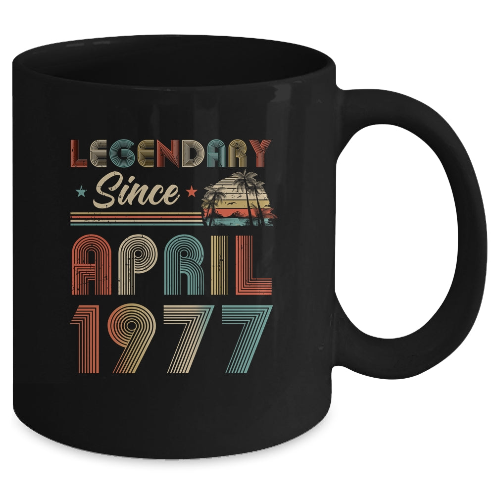 45th Birthday 45 Years Old Legendary Since April 1977 Mug | siriusteestore