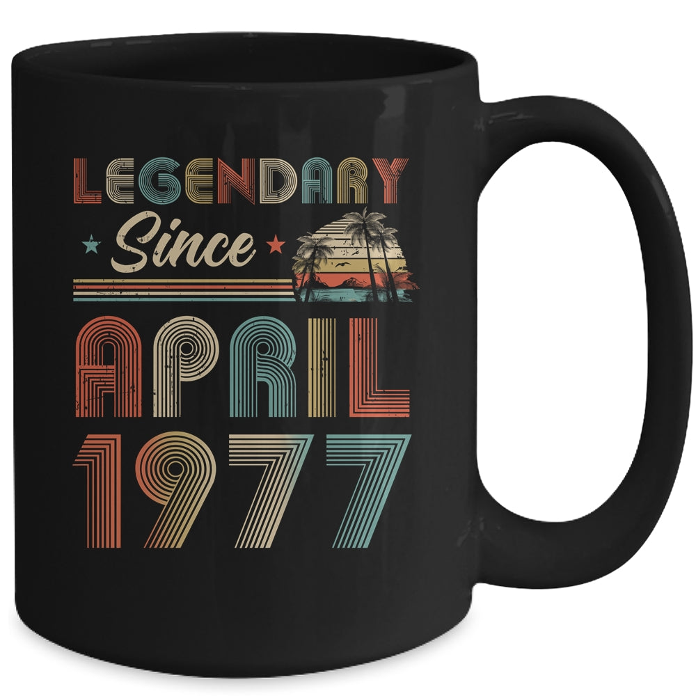 45th Birthday 45 Years Old Legendary Since April 1977 Mug | siriusteestore