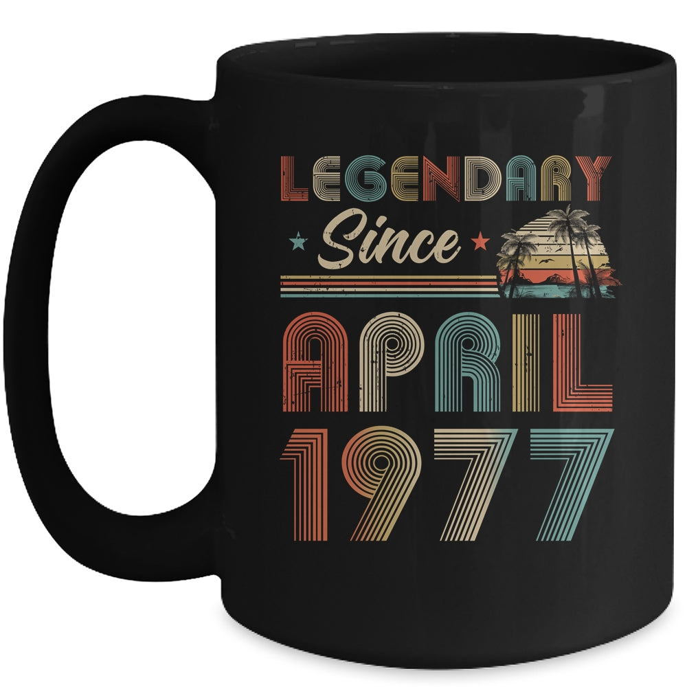 45th Birthday 45 Years Old Legendary Since April 1977 Mug | siriusteestore
