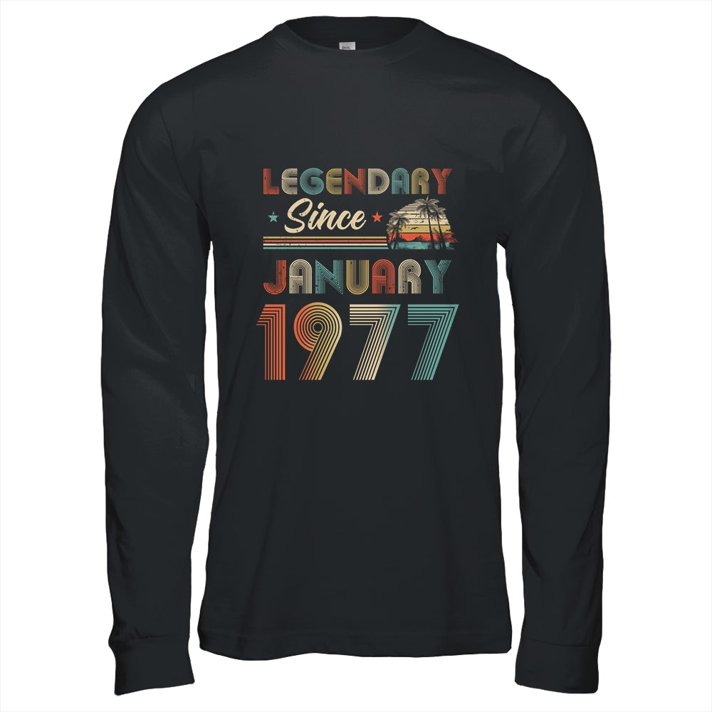 45th Birthday 45 Years Old Legendary Since January 1977 Shirt & Hoodie | siriusteestore