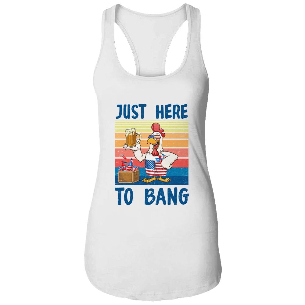 4Th Of July Just Here To Bang USA Flag Chicken Beer Shirt & Tank Top | Siriustee.com
