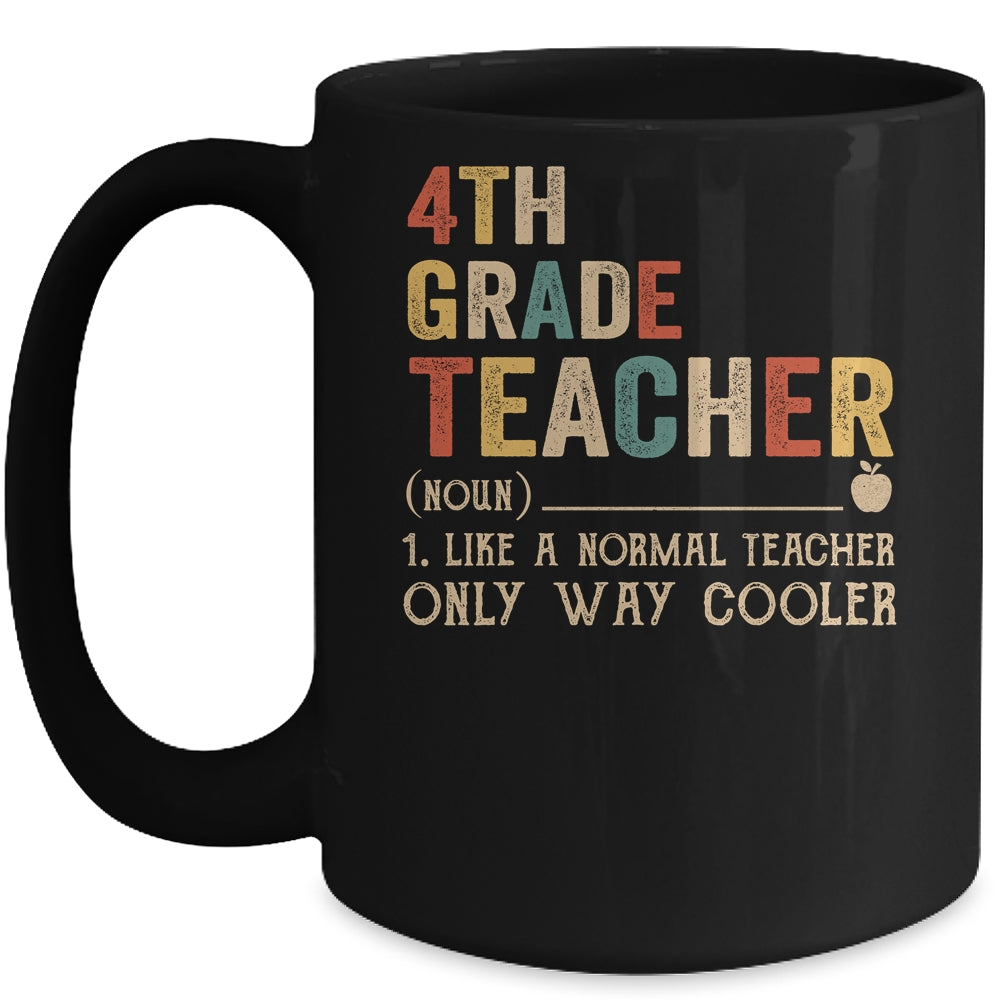 4th Grade Teacher Definition Funny Back To School First Day Mug | siriusteestore