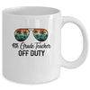 4th Grade Teacher Off Duty Last Day Of School Teacher Summer Mug | siriusteestore