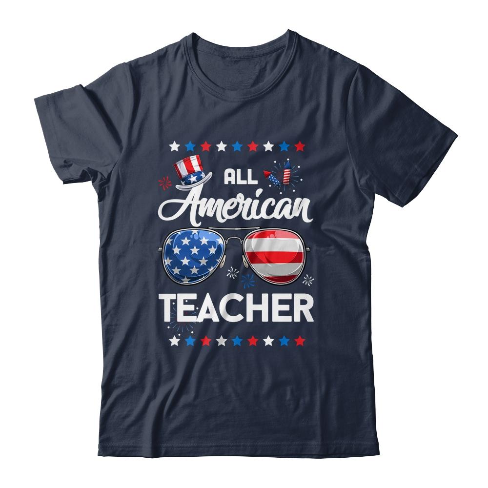 4th Of July All American Teacher Independence Day Shirt & Tank Top | Siriustee.com