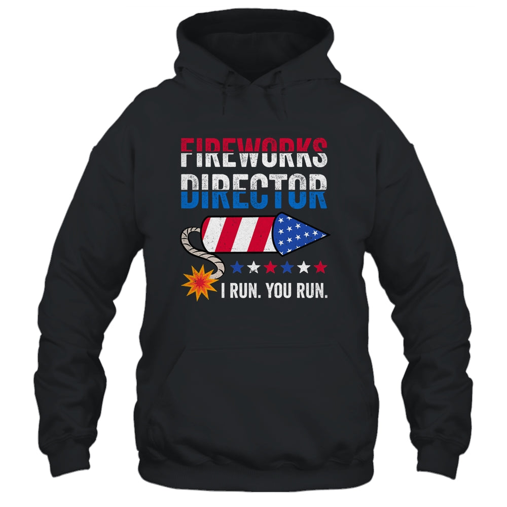 4th Of July Fireworks Director I Run You Run Shirt & Tank Top | siriusteestore