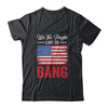 4th Of July Funny Fireworks Im Just Here To Bang Shirt & Tank Top | siriusteestore