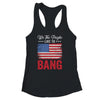 4th Of July Funny Fireworks Im Just Here To Bang Shirt & Tank Top | siriusteestore