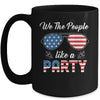 4th Of July We The People Like To Party Funny Patriotic Mug | siriusteestore