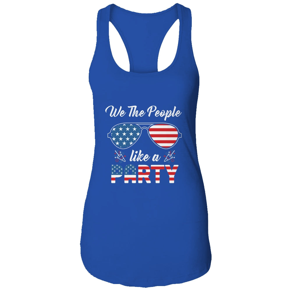 4th Of July We The People Like To Party Funny Patriotic Shirt & Tank Top | siriusteestore