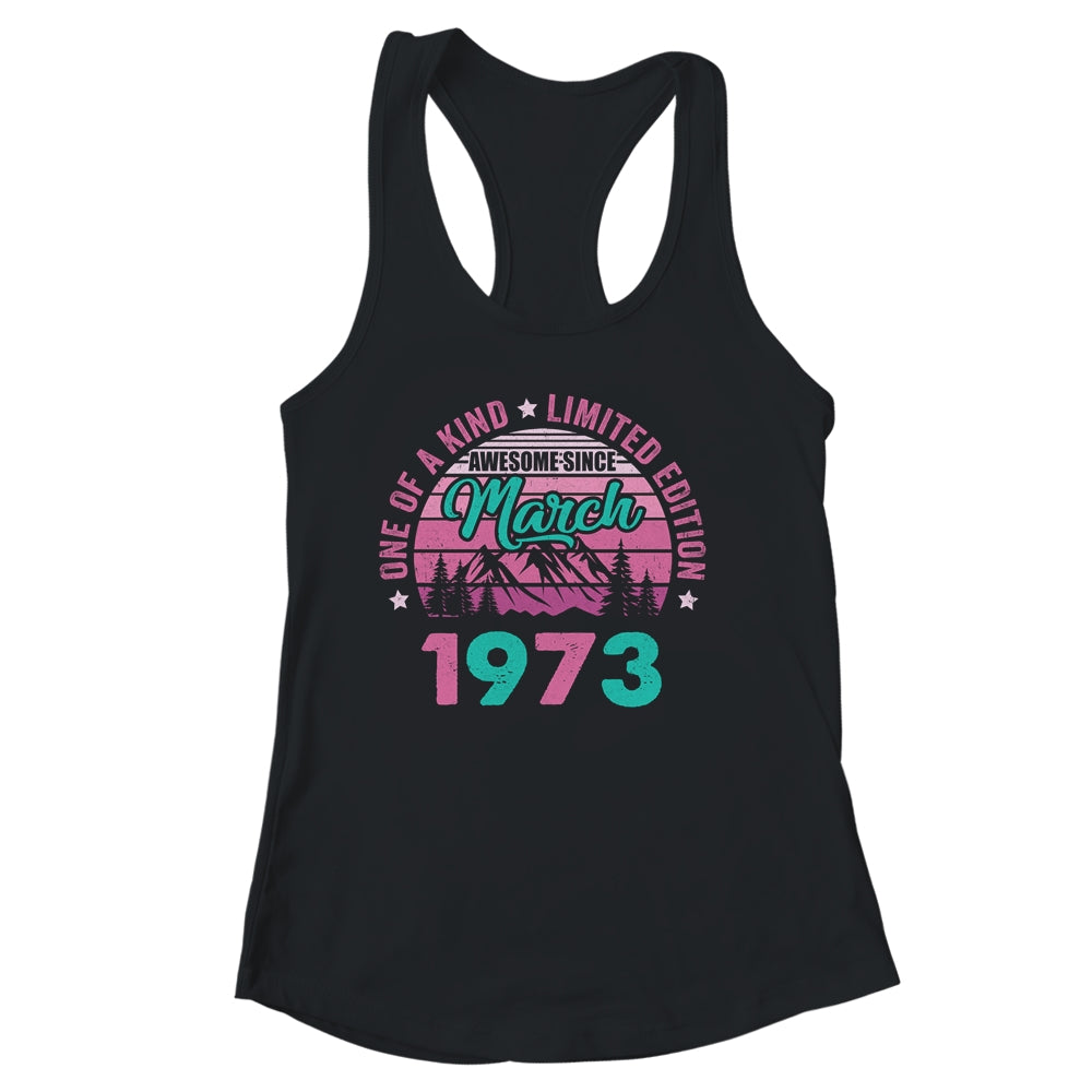 50 Years Old Awesome Since March 1973 50th Birthday Women Shirt & Tank Top | siriusteestore