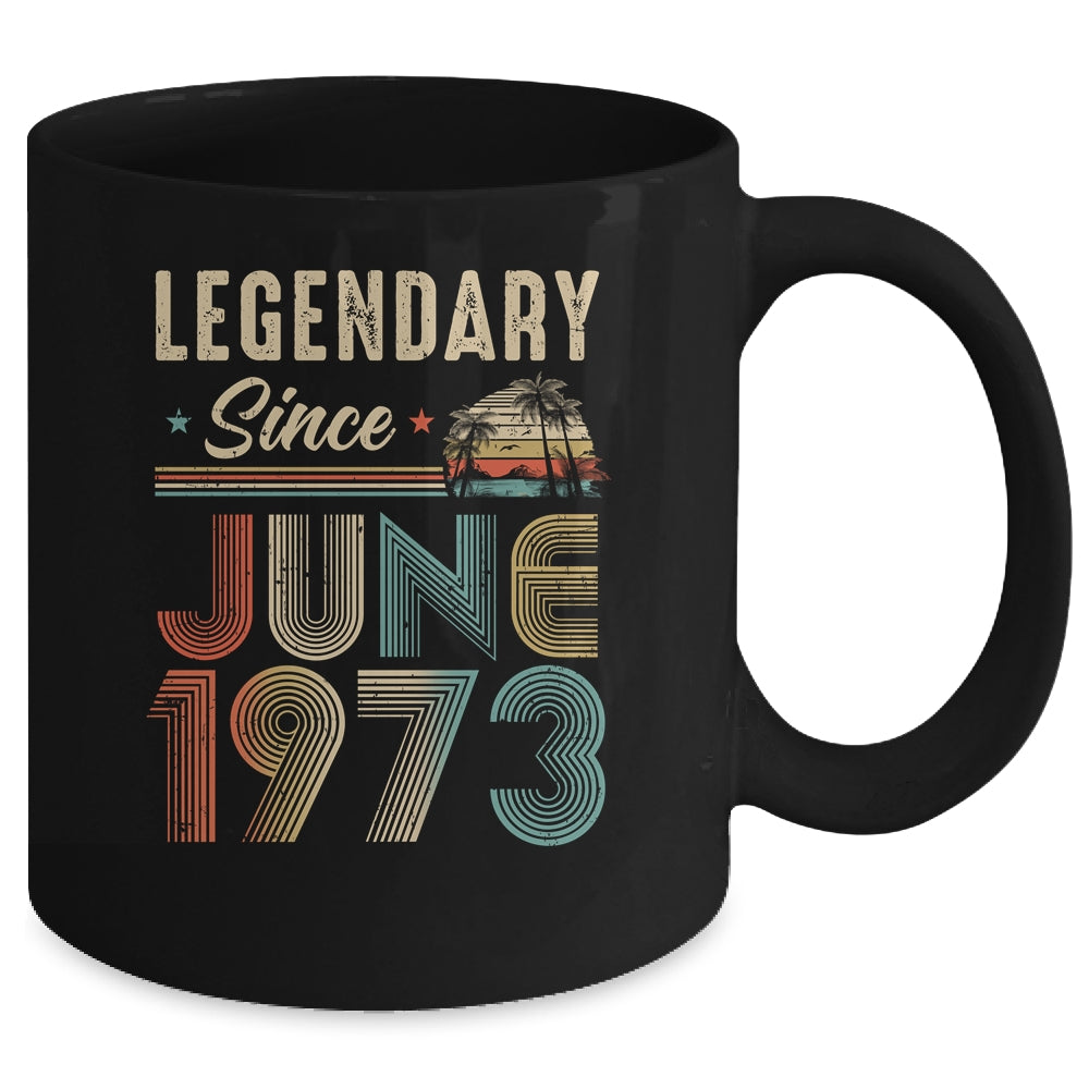 50 Years Old Legendary Since June 1973 50th Birthday Mug | siriusteestore