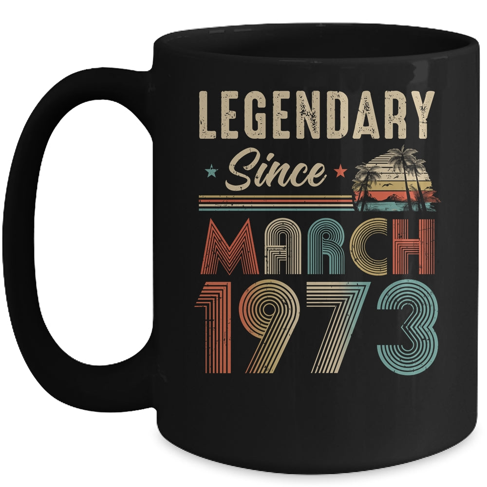 50 Years Old Legendary Since March 1973 50th Birthday Mug | siriusteestore
